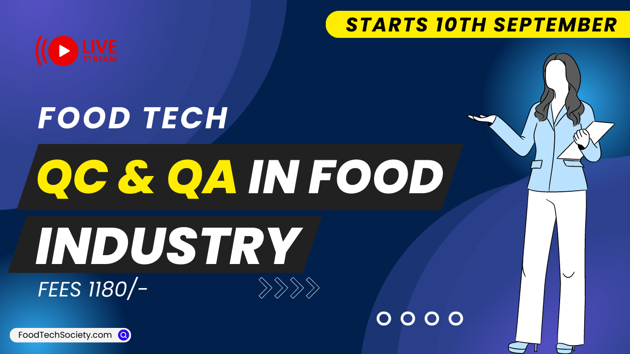 QC & QA in Food Industry Training Course Food Tech Society