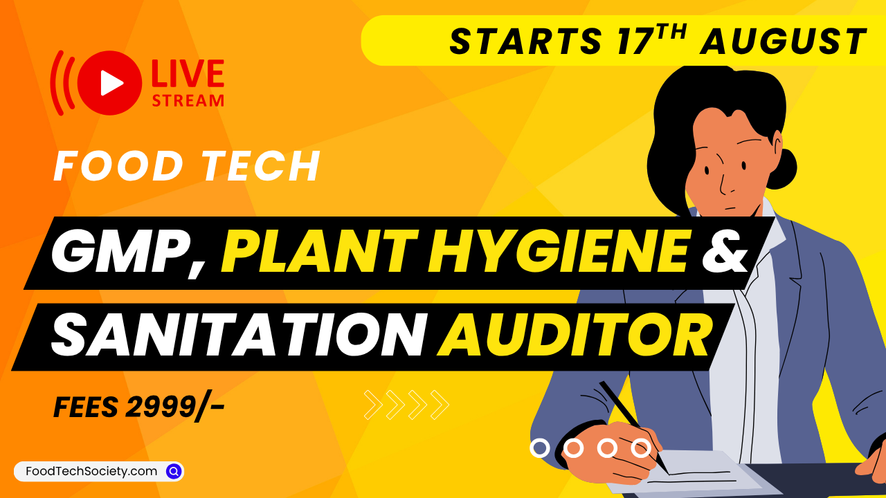 GMP, Plant hygiene and Sanitation – Internal Auditor
