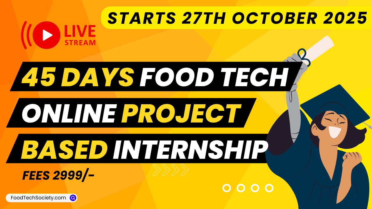 45 Days Food Tech Online Project Based Internship