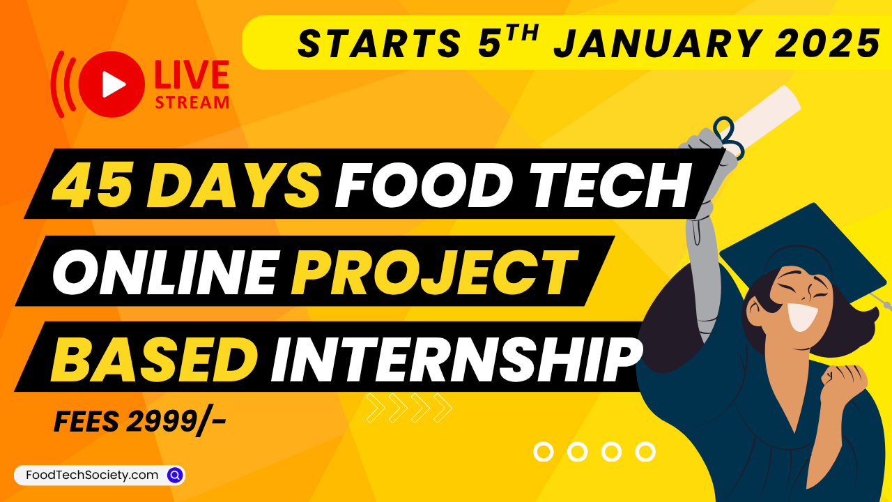 45 Days Food Tech Online Project Based Internship